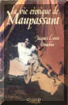 La vida ertica de Maupassant. Jacques-Louis Douchin